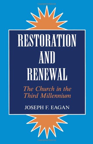Cover for Joseph F. Eagan · Restoration &amp; Renewal (Paperback Book) (1995)