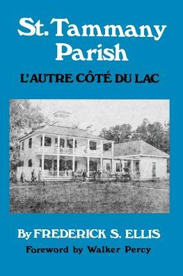 Cover for Frederick S Ellis · St. Tammany Parish: L'autre Cote Du Lac (Paperback Book) (1981)