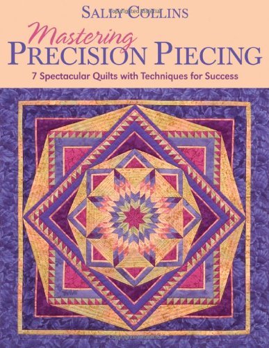 Cover for Sally Collins · Mastering Precision Piecing (Paperback Book) (2006)