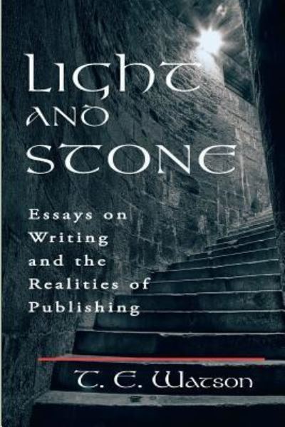 Cover for T. E. Watson · Light and Stone (Paperback Book) (2017)