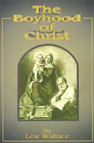 Cover for Lewis Wallace · The Boyhood of Christ (Paperback Book) (2001)