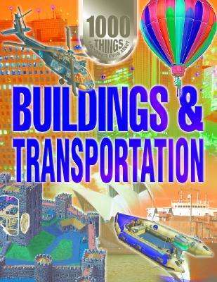 Cover for John Farndon · Buildings and Transportation (1000 Things You Should Know About...) (Hardcover Book) (2002)