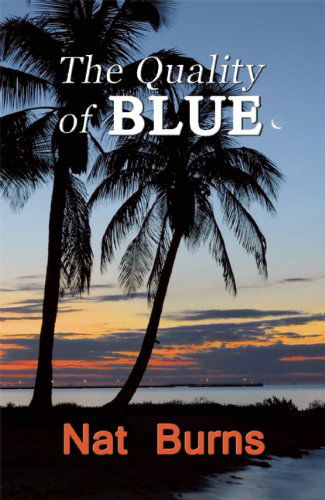 Cover for Nat Burns · The Quality of Blue (Paperback Book) (2012)