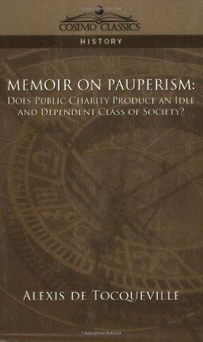 Cover for Alexis De Tocqueville · Memoir on Pauperism: Does Public Charity Produce an Idle and Dependent Class of Society? (Paperback Book) (2006)