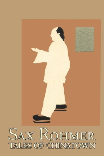 Cover for Sax Rohmer · Tales of Chinatown (Hardcover bog) (2007)