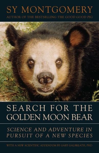 Cover for Sy Montgomery · Search for the Golden Moon Bear: Science and Adventure in Pursuit of a New Species (Paperback Bog) [Reprint edition, with a new scientific addendum by edition] (2009)