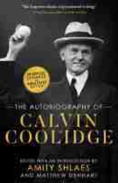 Cover for Calvin Coolidge · The Autobiography of Calvin Coolidge (Paperback Book) [Expanded and Annotated edition] (2021)
