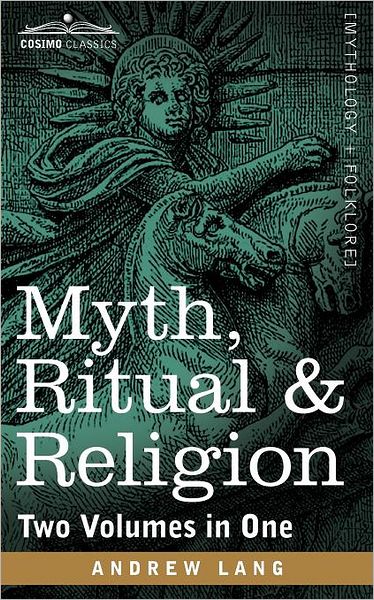 Cover for Andrew Lang · Myth, Ritual &amp; Religion (Two Volumes in One) (Paperback Book) [Combined edition] (2011)