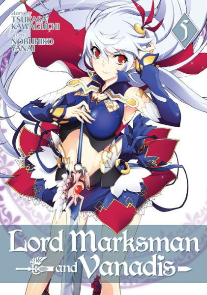 Cover for Tsukasa Kawaguchi · Lord Marksman and Vanadis Vol. 5 (Taschenbuch) (2017)