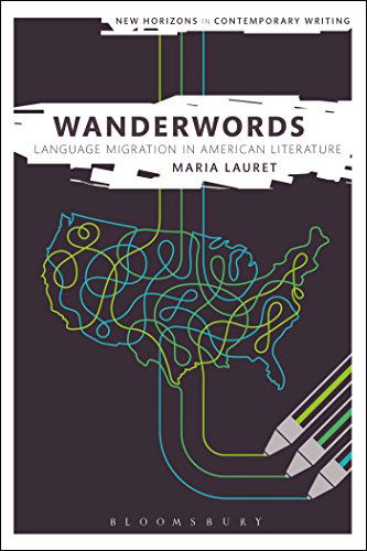 Cover for Lauret, Maria (University of Sussex) · Wanderwords: Language Migration in American Literature - New Horizons in Contemporary Writing (Hardcover Book) (2014)