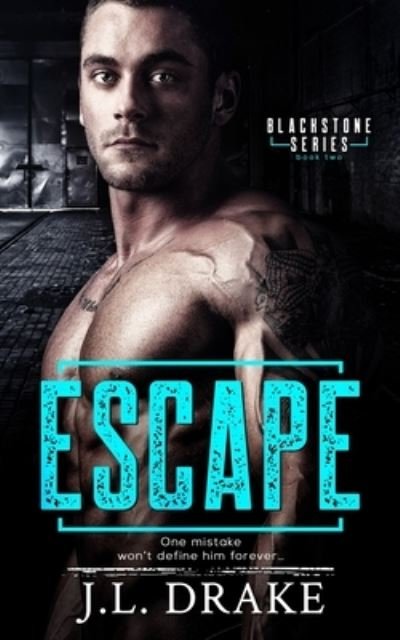 Escape - J L Drake - Livres - Limitless Publishing, LLC - 9781640347632 - 28 août 2019