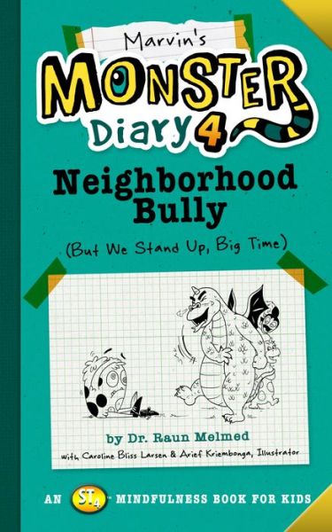 Cover for Caroline Bliss Larsen · Marvin's Monster Diary 4: Neighborhood Bully: (But We Stand Up, Big Time!) (Paperback Book) (2021)