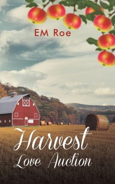 Cover for Em Roe · Harvest Love Auction (Hardcover Book) (2020)