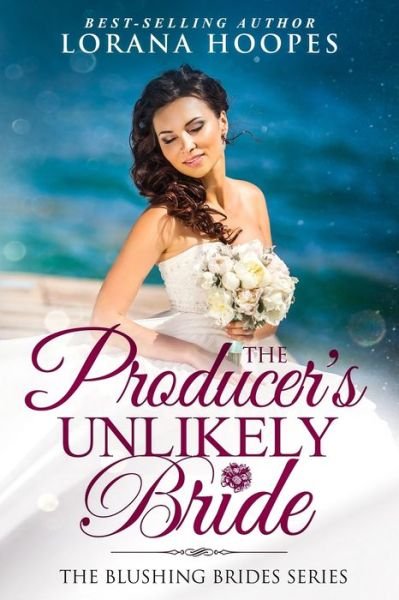 Cover for Lorana Hoopes · The Producer's Unlikely Bride (Taschenbuch) (2019)