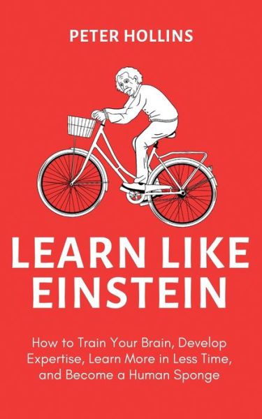 Cover for Peter Hollins · Learn Like Einstein (Book) (2023)