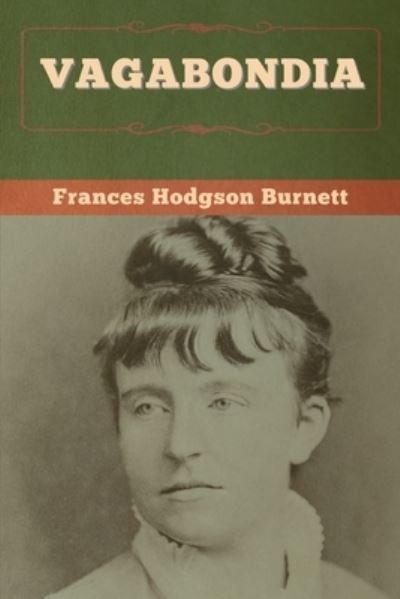 Cover for Frances Hodgson Burnett · Vagabondia (Paperback Bog) (2020)