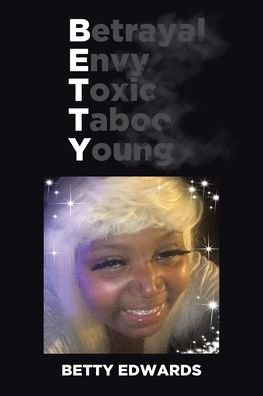 Cover for Betty Edwards · Betrayal Envy Toxic Taboo Young (Paperback Bog) (2020)