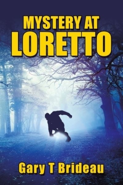 Cover for Gary T Brideau · Mystery at Loretto (Paperback Book) (2021)