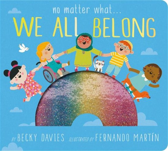 Cover for Becky Davies · No Matter What . . . We All Belong (Board book) (2023)
