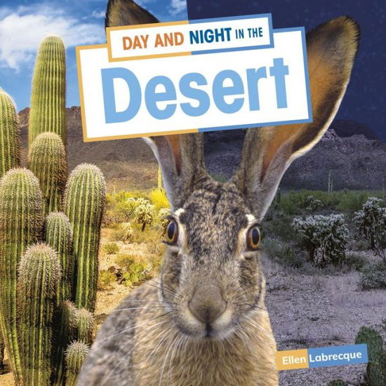 Cover for Ellen Labrecque · Day and Night in the Desert (Paperback Book) (2022)