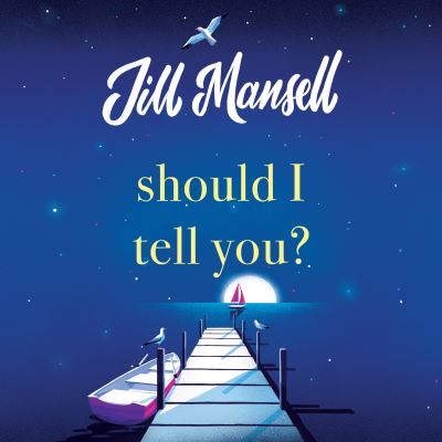 Cover for Jill Mansell · Should I Tell You? (CD) (2022)