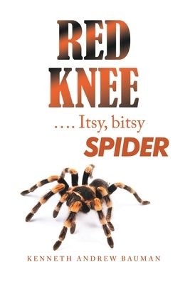 Cover for Author Solutions Inc · Red Knee .... Itsy, Bitsy Spider (Hardcover Book) (2022)