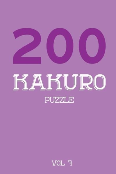 Cover for Tewebook Kakuro Puzzle · 200 Kakuro Puzzle Vol 7 (Paperback Bog) (2019)