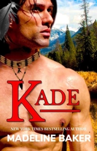 Cover for Madeline Baker · Kade (Paperback Book) (2021)
