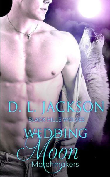 Cover for D L Jackson · Wedding Moon (Paperback Book) (2016)