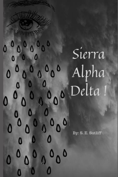 Cover for Sydnee Elyzabeth Sutliff · Sierra Alpha Delta! (Paperback Bog) (2019)