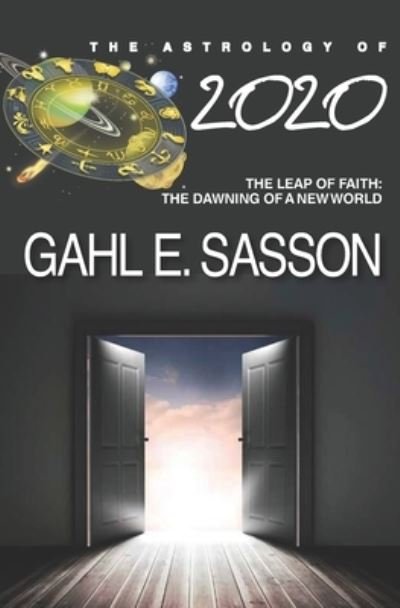 Cover for Gahl E Sasson · The Astrology of 2020 (Pocketbok) (2019)