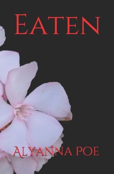 Cover for Alyanna Poe · Eaten (Pocketbok) (2019)