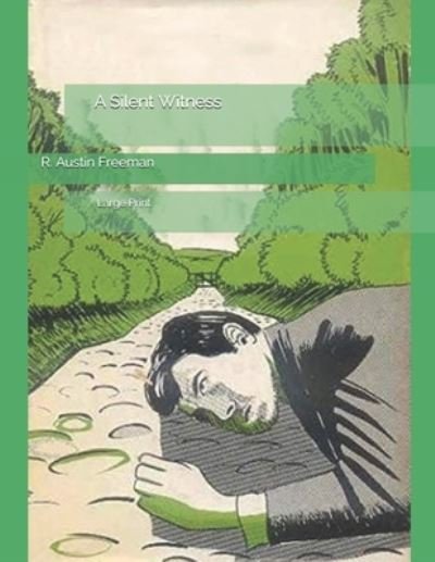 Cover for R Austin Freeman · A Silent Witness (Paperback Bog) (2021)