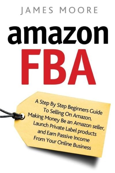Cover for James Moore · Amazon FBA (Paperback Book) (2018)