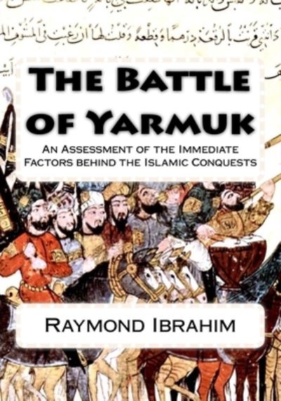 Cover for Raymond Ibrahim · The Battle of Yarmuk (Paperback Book) (2002)