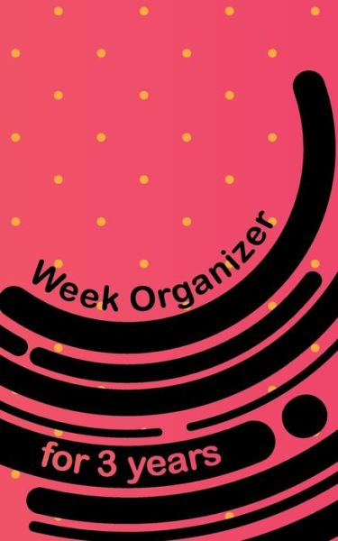 Cover for Till Hunter · Week Organizer for 3 Years (Paperback Book) (2018)