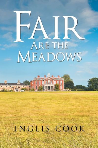 Cover for Inglis Cook · Fair Are the Meadows (Paperback Book) (2020)