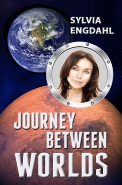 Cover for Sylvia Engdahl · Journey Between Worlds (Paperback Book) (2018)