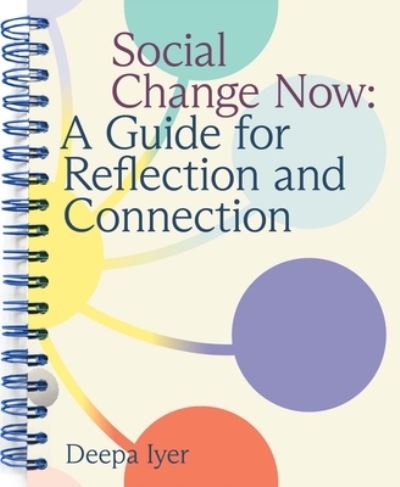 Cover for Deepa Iyer · Social Change Now (Book) (2022)