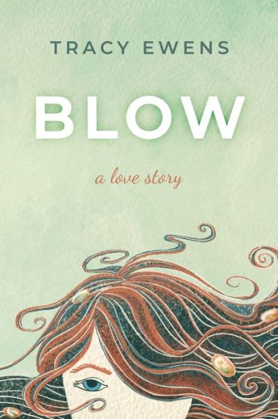 Cover for Tracy Ewens · Blow (Paperback Book) (2019)