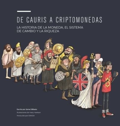 Cover for Jame Dibiasio · De Cauris a Criptomonedas (Hardcover Book) (2021)