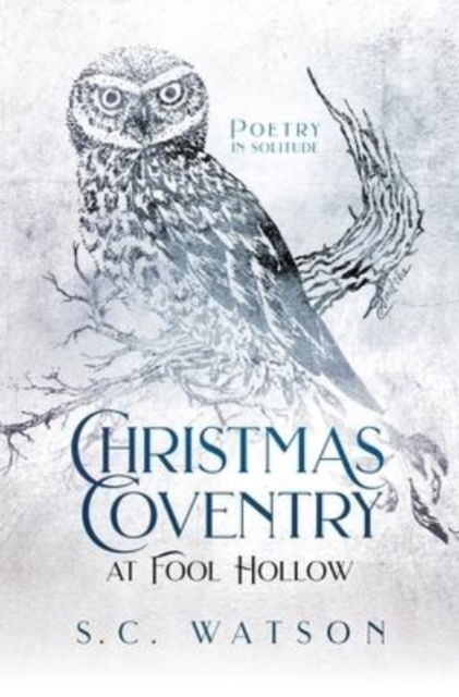 Cover for S C Watson · Christmas Coventry at Fool Hollow (Hardcover Book) (2022)