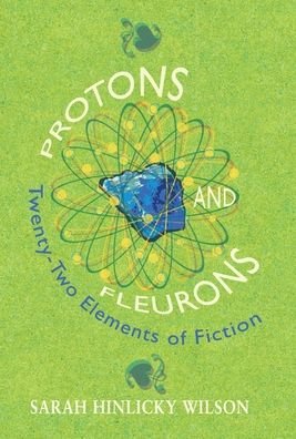 Cover for Sarah Hinlicky Wilson · Protons and Fleurons (Inbunden Bok) (2022)
