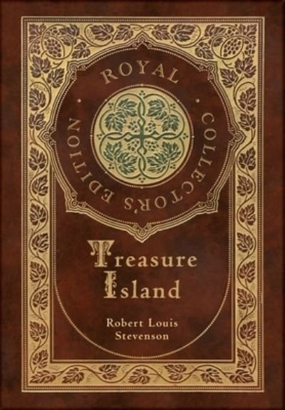 Treasure Island (Royal Collector's Edition) (Illustrated) (Case Laminate Hardcover with Jacket) - Robert Louis Stevenson - Bøger - Royal Classics - 9781774378632 - 29. november 2020