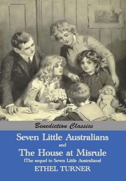 Cover for Ethel Turner · Seven Little Australians and the Family at Misrule (The Sequel to Seven Little Australians) [illustrated] (Paperback Book) (2015)