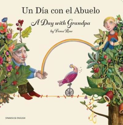 A Day with Grandpa Spanish and English - Fiona Rose - Books - Mantra Lingua - 9781781422632 - November 11, 2020