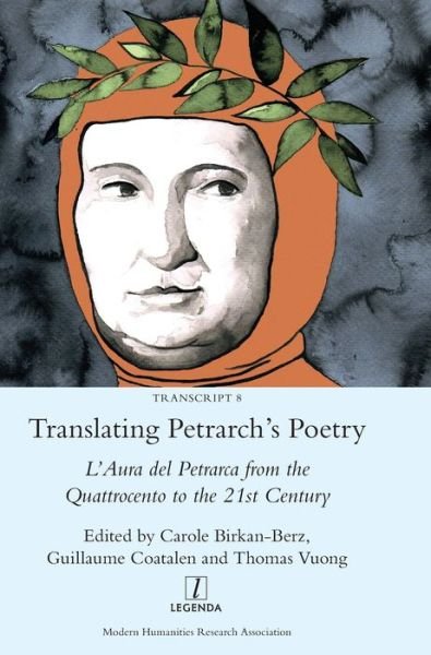 Cover for Carole Birkan-Berz · Translating Petrarch's Poetry: L'Aura del Petrarca from the Quattrocento to the 21st Century - Transcript (Innbunden bok) (2020)