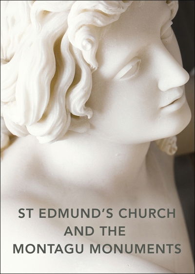 St Edmund's Church and the Montagu Monuments - Louise Allen - Kirjat - Bloomsbury Publishing PLC - 9781784421632 - maanantai 1. elokuuta 2016