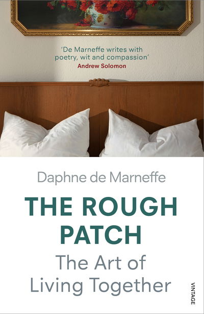 Cover for Daphne de Marneffe · The Rough Patch: The Art of Living Together (Paperback Bog) (2019)