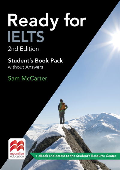 Ready for IELTS 2nd Edition Student's Book without Answers Pack - Ready for IELTS 2nd Edition - Sam McCarter - Kirjat - Macmillan Education - 9781786328632 - tiistai 7. maaliskuuta 2017